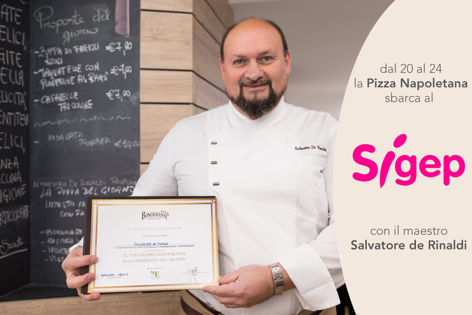 Al SIGEP arriva il maestro pizzaiolo Salvatore de Rinaldi